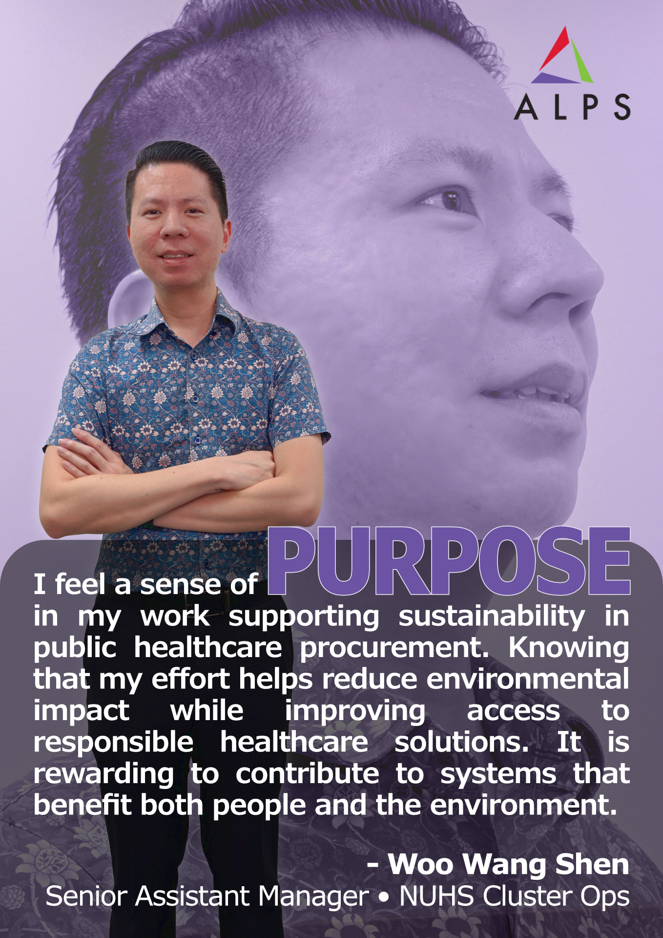 ALPS Purpose poster featuring ALPS employee - Woo Wang Shen